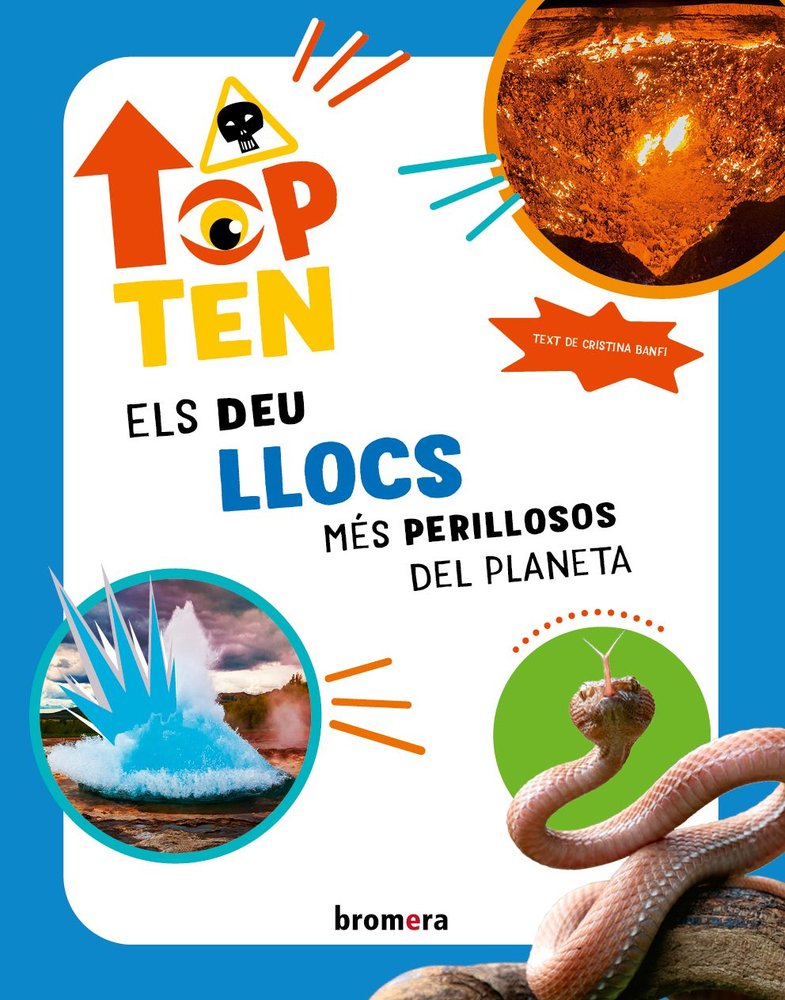 TOP TEN ELS DEU LLOCS MES PERILLOSOS DEL PLANETA, de CRISTINA BANFI | portada del libro