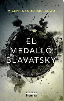 EL MEDALLO BLAVATSKI, de SANHERMELAND, VICENT | portada del libro