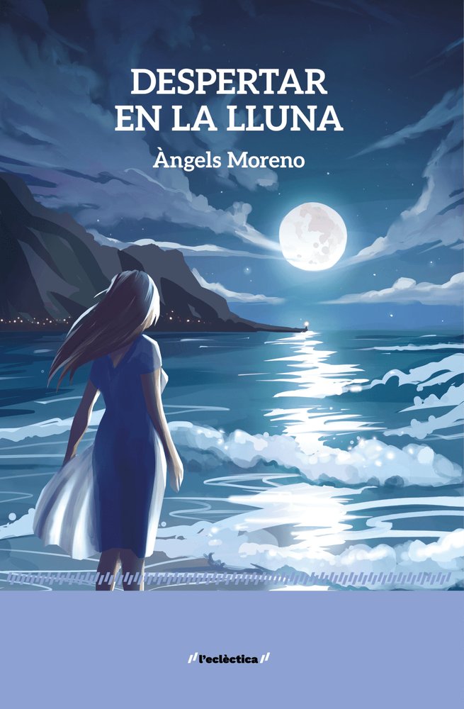 DESPERTAR EN LA LLUNA, de , ANGELS MORENO | portada del libro