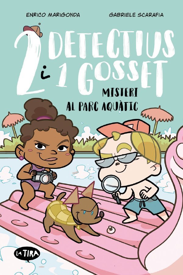 DOS DETECTIUS I UN GOSSET 2 MISTERI AL PARC AQUATIC, de ENRICO MARIGONDA | portada del libro