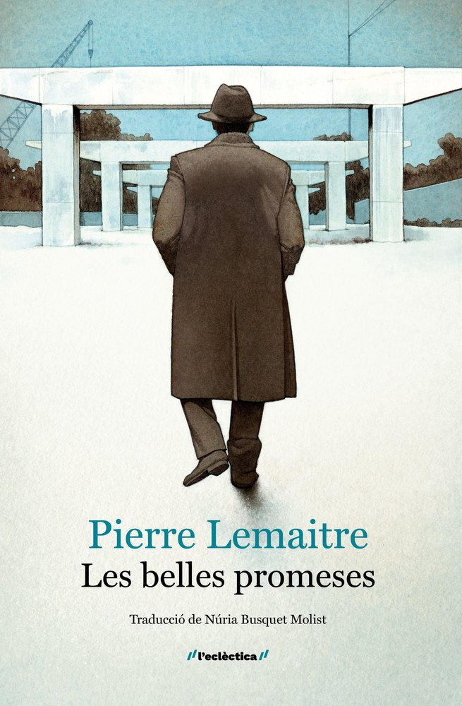 BELLES PROMESES, de LEMAITRE, PIERRE | portada del libro