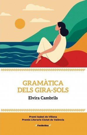 GRAMATICA DELS GIRA-SOLS, de ELVIRA CAMBRILS | portada del libro