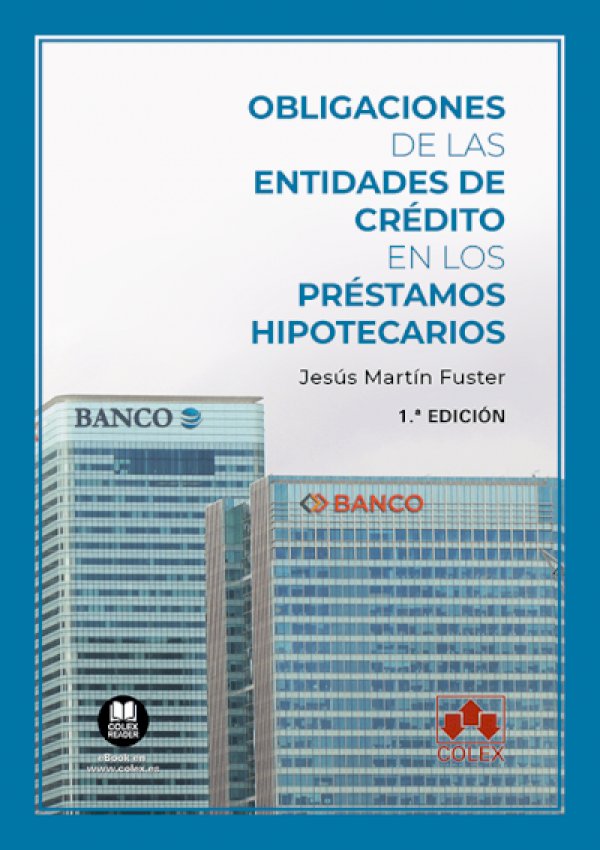 Obligaciones de las entidades de crédito en los préstamos hipotecarios, de Martín Fuster, Jesús | portada del libro