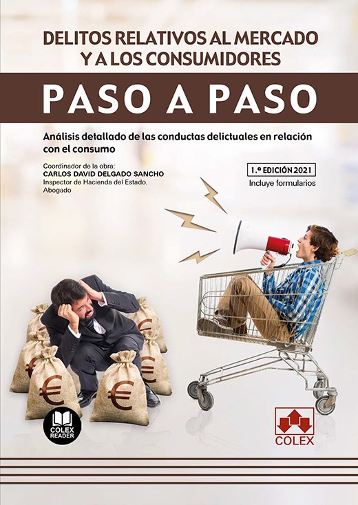 Delitos relativos al mercado y a los consumidores. Paso a paso, de Delgado Sancho | portada del libro