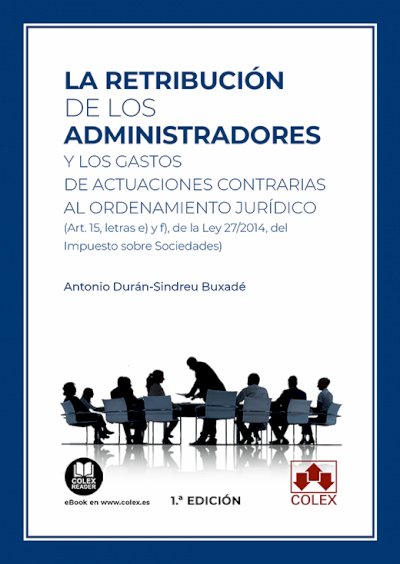 RETRIBUCION DE LOS ADMINISTRADORES Y LOS GASTOS DE ACTUACIONES CO, de DURAN-SINDREU BUXADE, ANTONIO | portada del libro