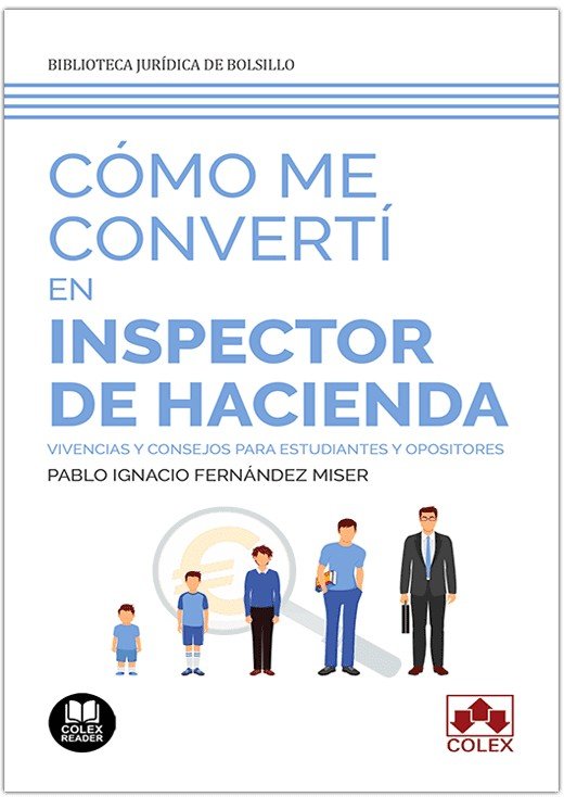 COMO ME CONVERTI EN INSPECTOR DE HACIENDA., de PABLO IGNACIO FERNANDEZ MISER | portada del libro