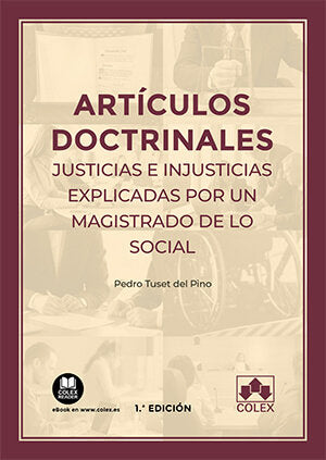 ARTICULOS DOCTRINALES. JUSTICIAS E INJUSTICIAS EXPLICADAS POR UN, de TUSET DEL PINO | portada del libro