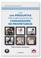 100 preguntas mas habituales en comunidades de propietarios, de PABLO GARCIA MOSQUERA | portada del libro