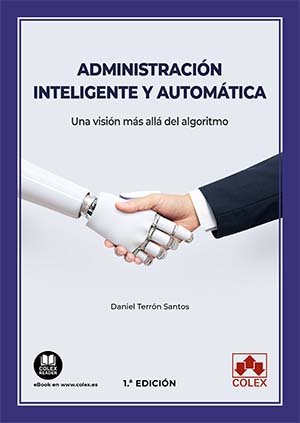 ADMINISTRACION INTELIGENTE Y AUTOMATICA. UNA VISION MAS ALLA DEL, de TERRON SANTOS | portada del libro