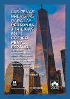 LAS PENAS PREVISTAS PARA LAS PERSONAS JURIDICAS EN EL CODIGO PENAL ESPAÑOL, de FLORIN DAVID TUGUI | portada del libro