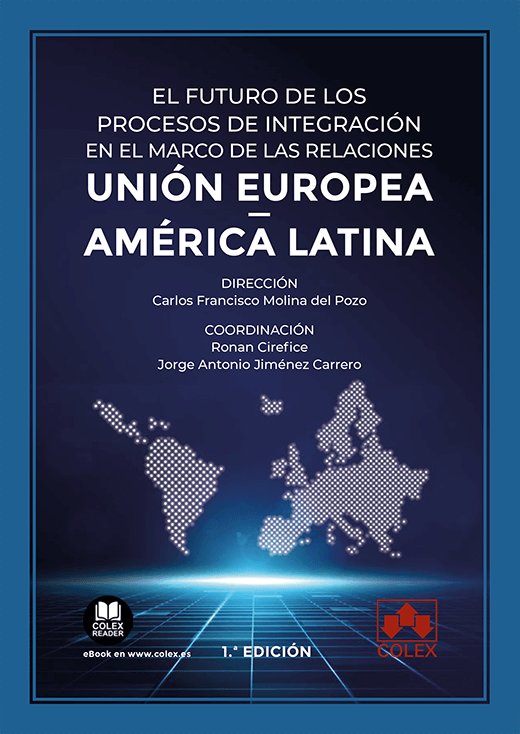 EL FUTURO DE LOS PROCESOS DE INTEGRACION EN EL MARCO DE LAS | portada del libro