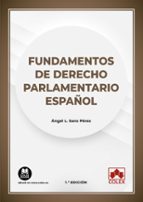 FUNDAMENTOS DE DERECHO PARLAMENTARIO ESPAÑOL, de ANGEL L. SANZ PEREZ | portada del libro