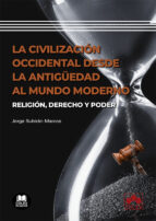 CIVILIZACION OCCIDENTAL DESDE LA ANTIGUEDAD AL MUNDO MODERNO, de JORGE SUBIRAN MARCOS | portada del libro