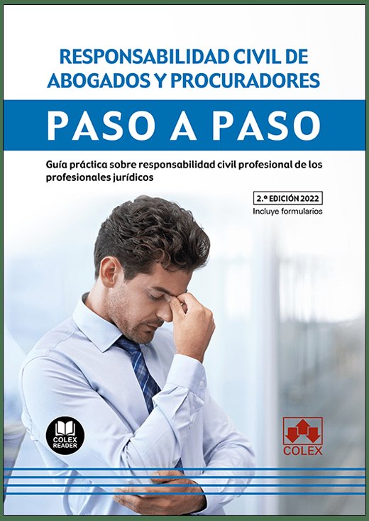 RESPONSABILIDAD CIVIL DE ABOGADOS Y PROCURADORES. PASO A PASO 202, de DEPARTAMENTO DE REDACCION EDITORIAL COLEX | portada del