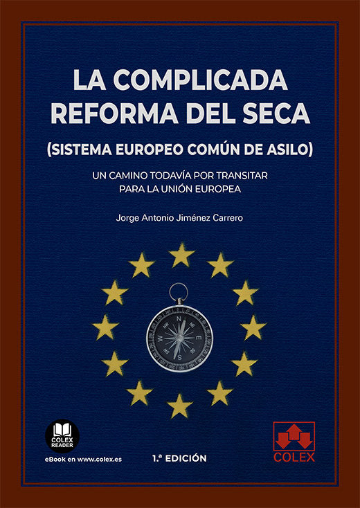LA COMPLICADA REFORMA DEL SECA SISTEMA EUROPEO COMUN DE ASI, de JIMENEZ CARRERO | portada del libro