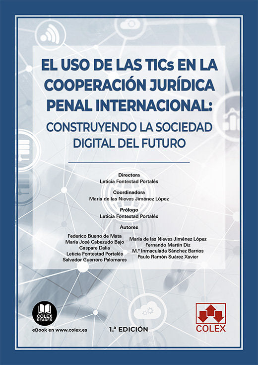 EL USO DE LAS TICS EN LA COOPERACION JURIDICA PENAL INTERNAC, de FONTESTAD | portada del libro