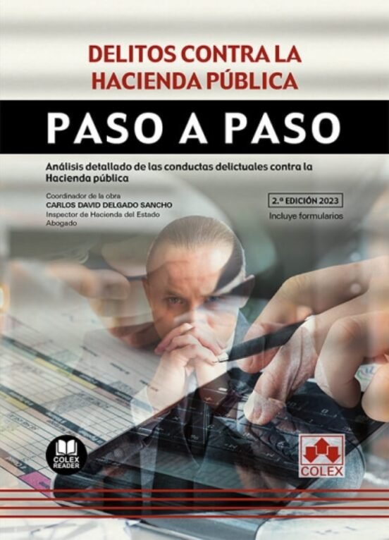 DELITOS CONTRA LA HACIENDA PUBLICA PASO A PASO, de CARLOS DAVID DELGADO SANCHO | portada del libro