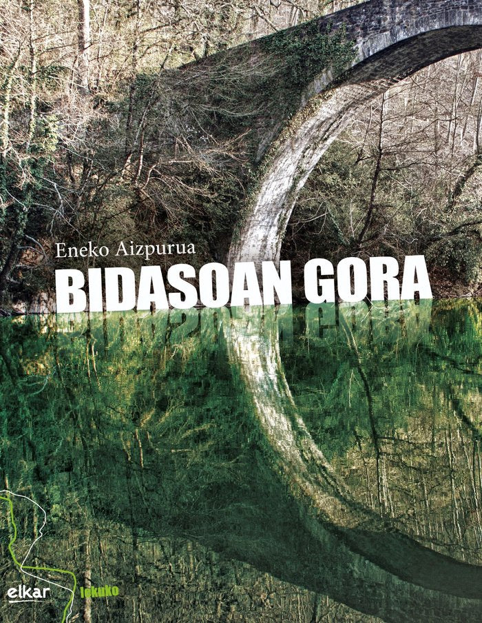 Bidasoan gora, de Aizpurua Urteaga, Eneko | portada del libro