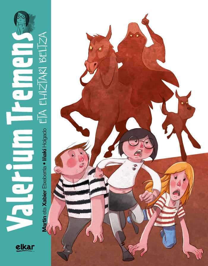 Valerium Tremens eta Ehiztari Beltza, de Etxeberria Garro, Martin eta Xabier | portada del libro