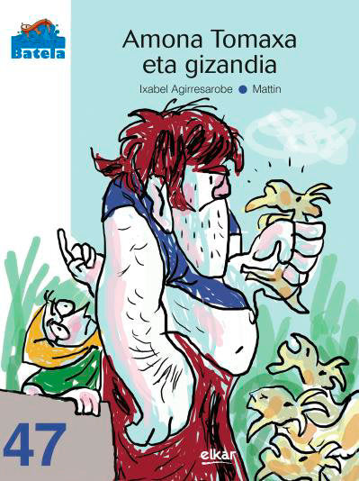 Amona Tomaxa eta gizandia, de Agirresarobe Arzallus, Ixabel | portada del libro