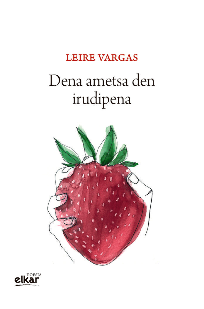 Dena ametsa den irudipena, de VARGAS NIETO, LEIRE | portada del libro