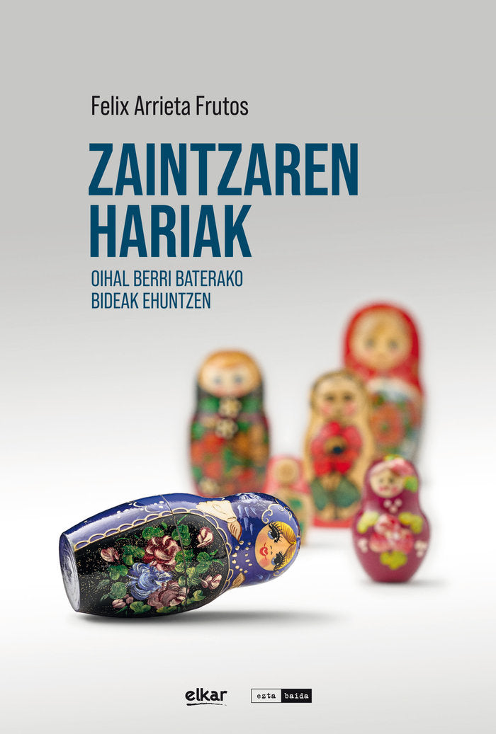 Zaintzaren hariak, de ARRIETA FERRER, FELIX | portada del libro