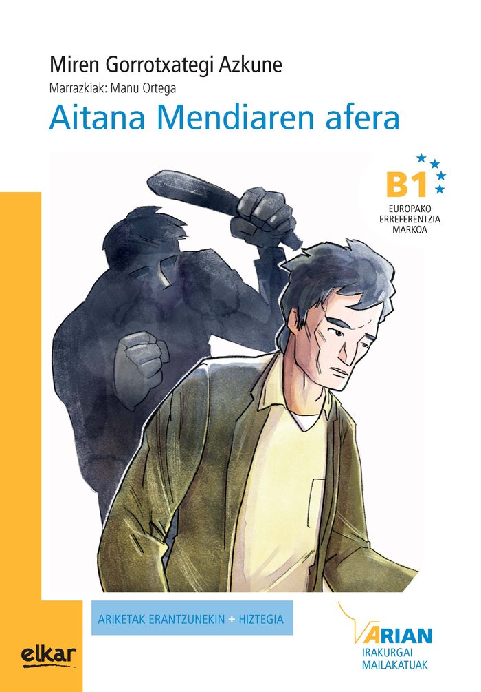 Aitana Mendiaren afera - B1, de GORROTXATEGI AZKUNE, MIREN | portada del libro