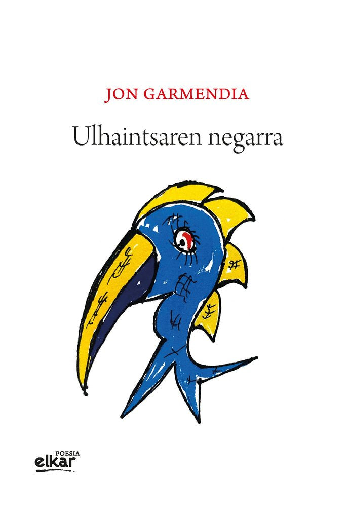 Ulhaintsaren negarra, de GARMENDIA, JON "TXURIA" | portada del libro