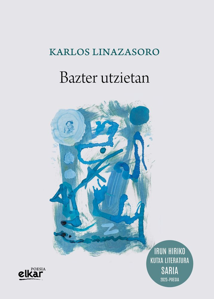 BAZTER UTZIETAN (KUTXA FUNDAZIOA IRUN LITERATURA S, de LINAZASORO, KARLOS | portada del libro