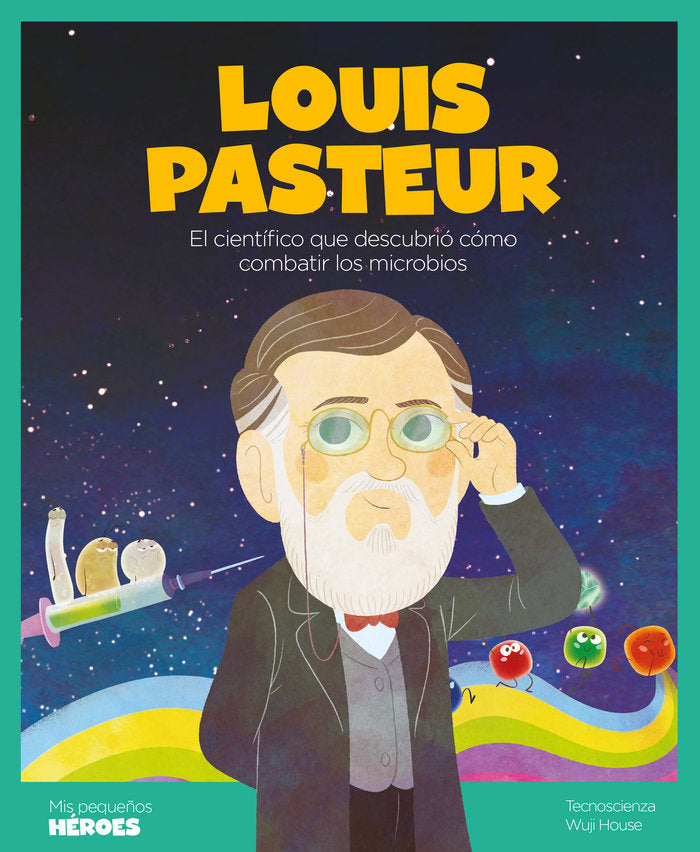 Louis Pasteur, de , TECNOSCIENZA | portada del libro