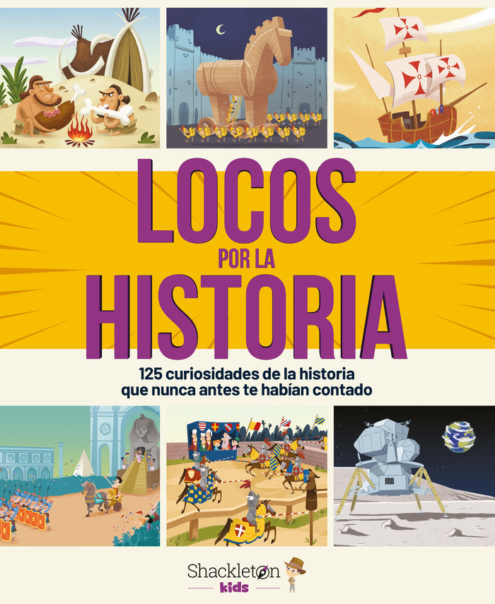 LOCOS POR LA HISTORIA, de , BONALLETRA ALCOMPAS | portada del libro