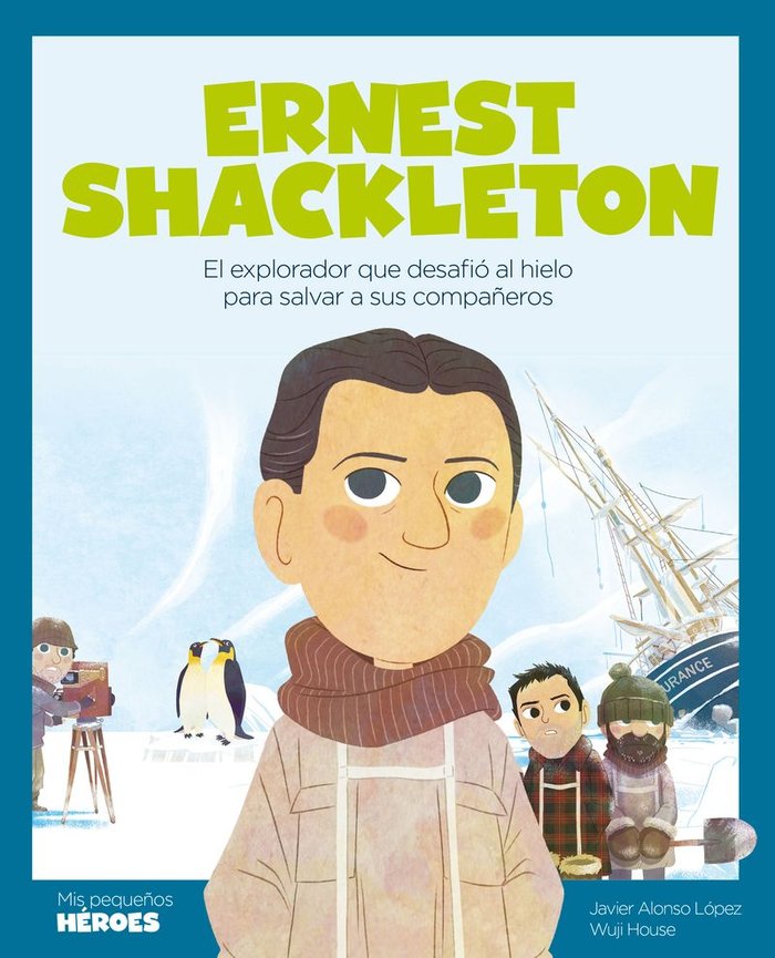 ERNEST SHACKLETON, de ALONSO LOPEZ, JAVIER | portada del libro