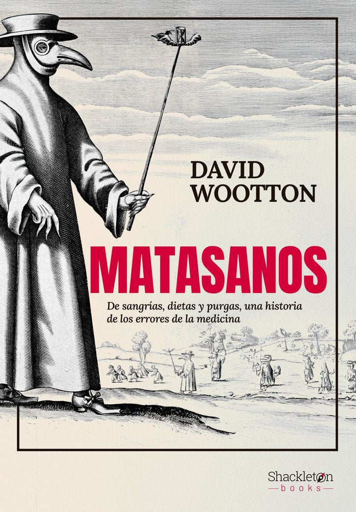 MATASANOS, de WOOTTON, DAVID | portada del libro