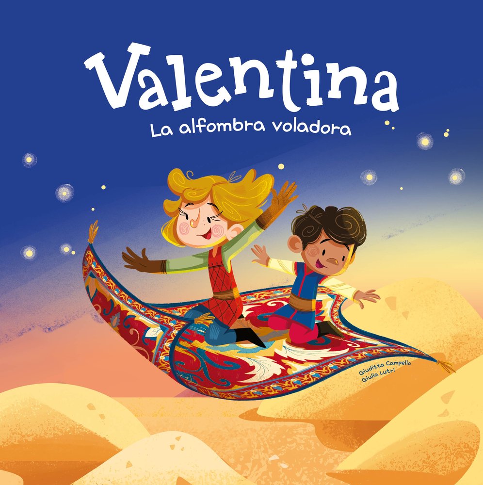 VALENTINA. LA ALFOMBRA VOLADORA, de CAMPELLO, GIUDITTA | portada del libro