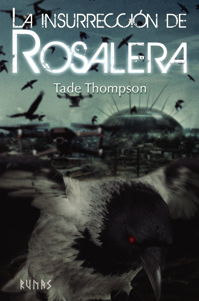 La insurrección de Rosalera, de Thompson, Tade | portada del libro