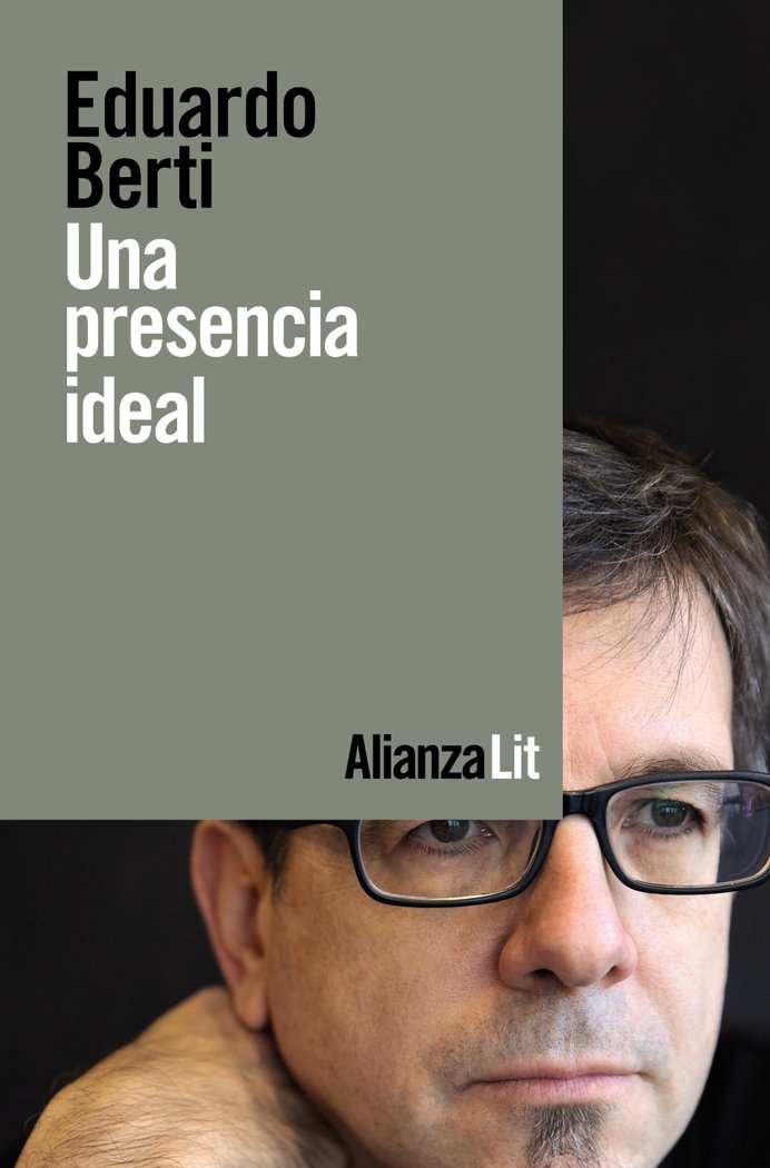 Una presencia ideal, de Berti, Eduardo | portada del libro