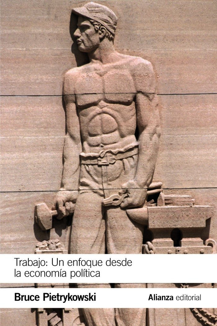Trabajo: Un enfoque desde la economía política, de Pietrykowski, Bruce | portada del libro