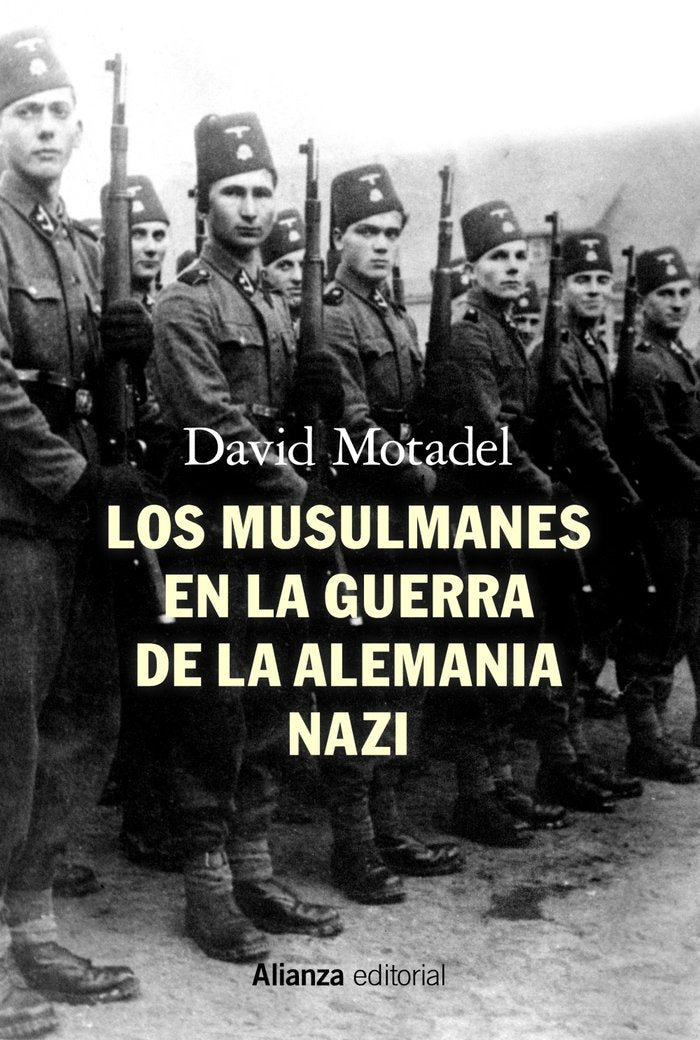 Los musulmanes en la guerra de la Alemania nazi, de Motadel | portada del libro
