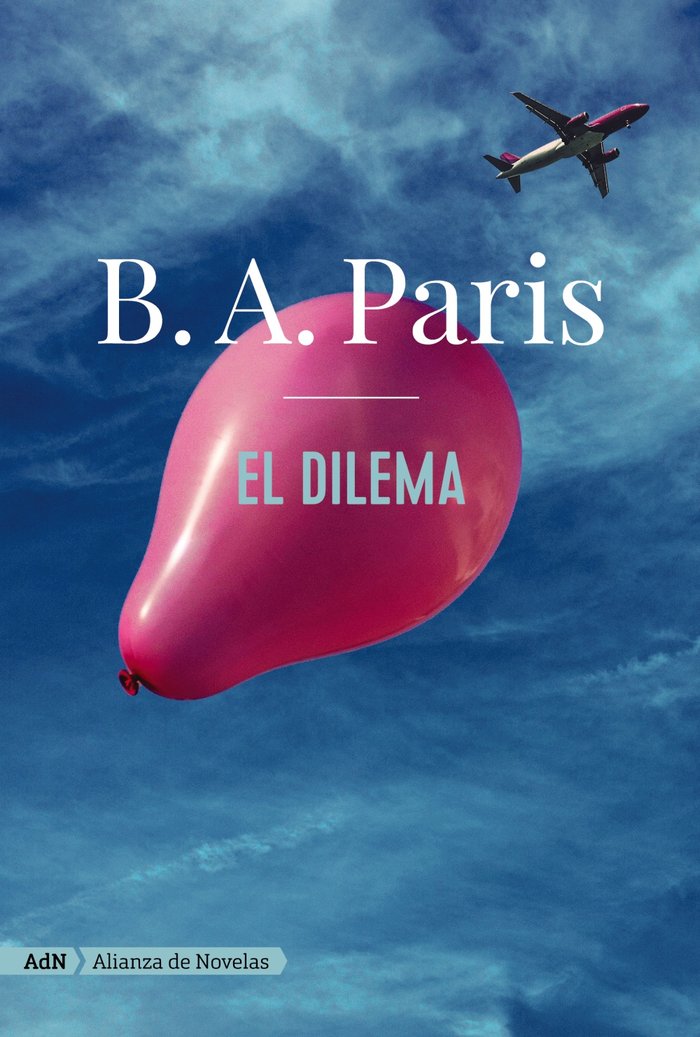 El dilema (AdN), de Paris, B. A. | portada del libro