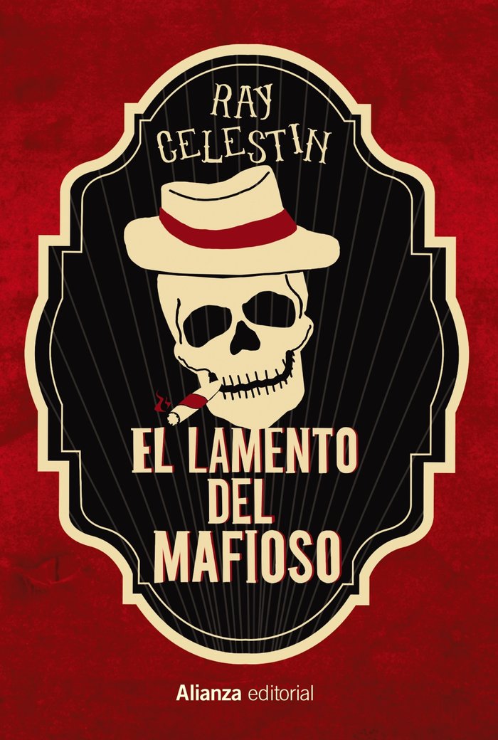 EL LAMENTO DEL MAFIOSO, de CELESTIN, RAY | portada del libro