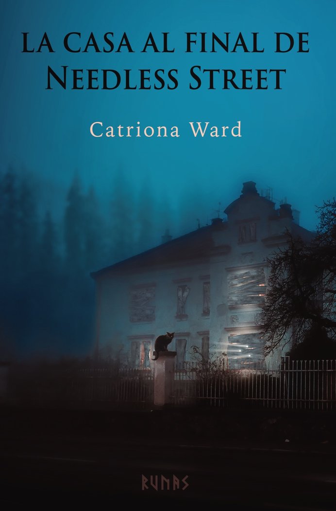 LA ULTIMA CASA DE NEEDLESS STREET, de WARD, CATRIONA | portada del libro