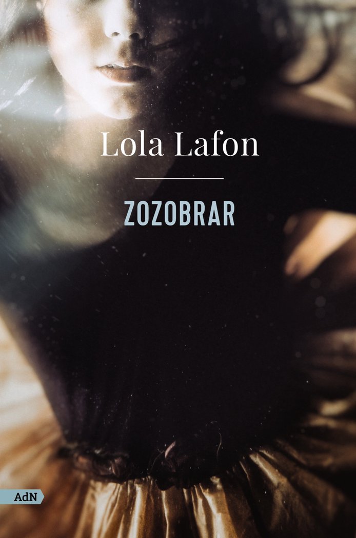 ZOZOBRAR ADN, de LAFON, LOLA | portada del libro