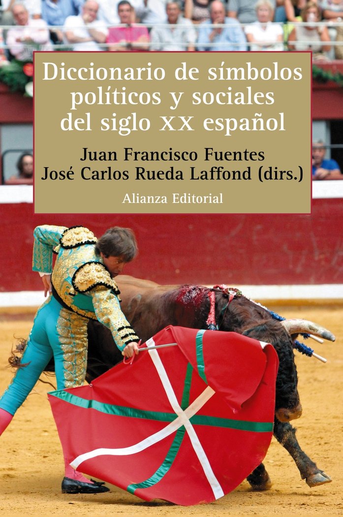 DICCIONARIO DE SIMBOLOS POLITICOS Y SOCIALES DEL SIGLO XX ES, de FUENTES | portada del libro