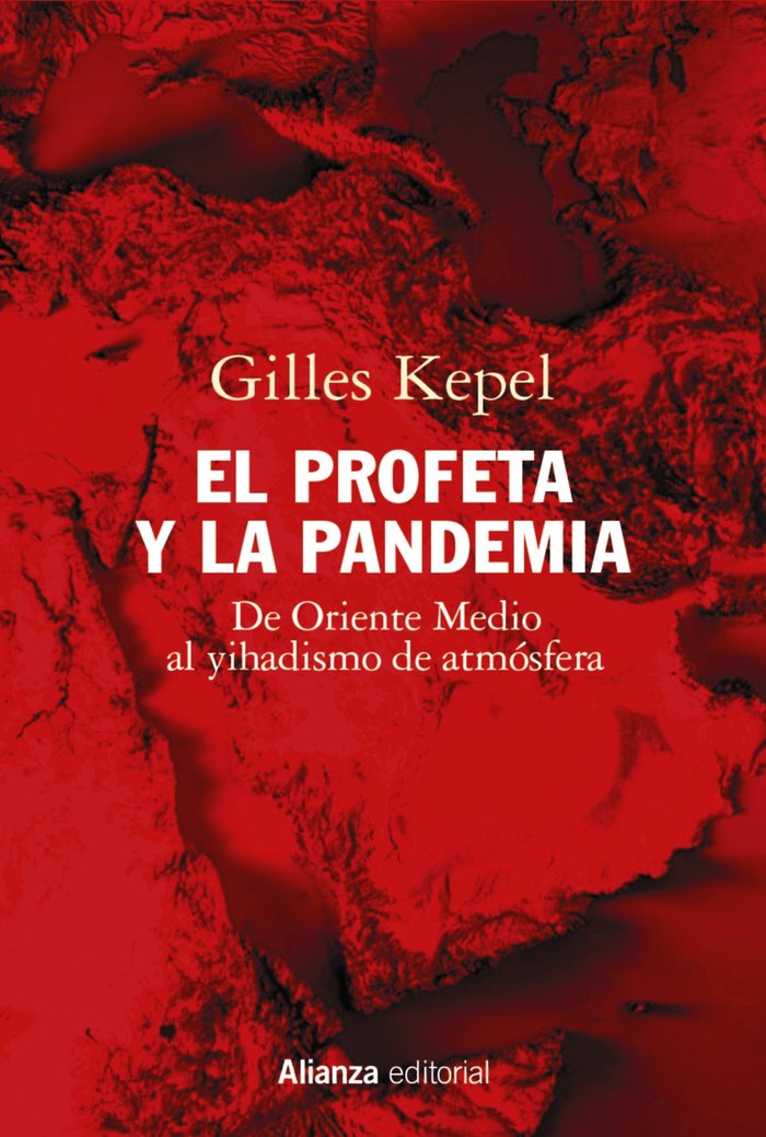 EL PROFETA Y LA PANDEMIA, de KEPEL, GILLES | portada del libro