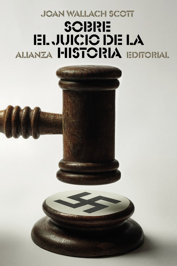 SOBRE EL JUICIO DE LA HISTORIA, de WALLACH SCOTT, JOAN | portada del libro