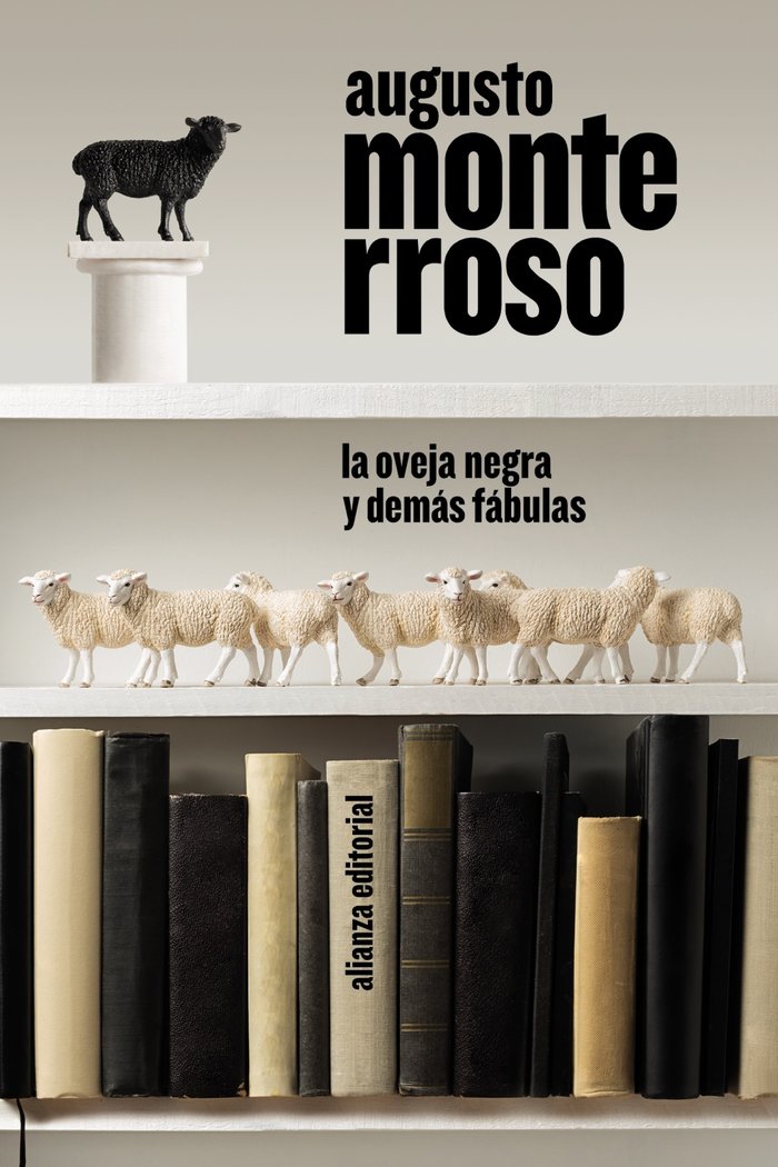 LA OVEJA NEGRA Y DEMAS FABULAS, de MONTERROSO, AUGUSTO | portada del libro