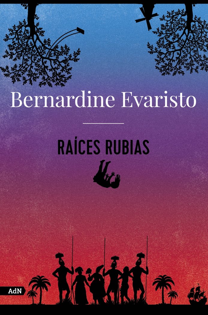 RAICES RUBIAS ADN, de EVARISTO, BERNARDINE | portada del libro