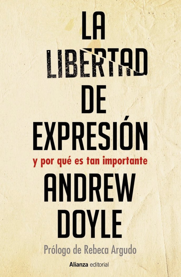 LA LIBERTAD DE EXPRESION, de DOYLE, ANDREW | portada del libro