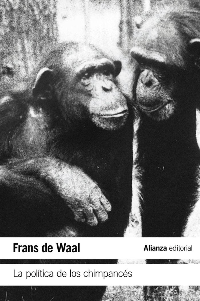 LA POLITICA DE LOS CHIMPANCES, de WAAL, FRANS DE | portada del libro