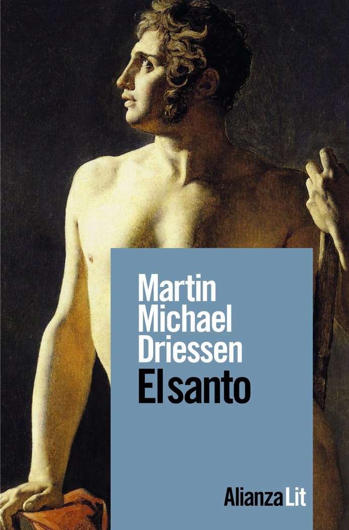 El santo, de DRIESSEN, MARTIN MICHAEL | portada del libro